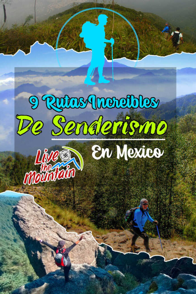 9 Increíbles rutas de senderismo en méxico montañismo guías de montaña hiking trekking aventura