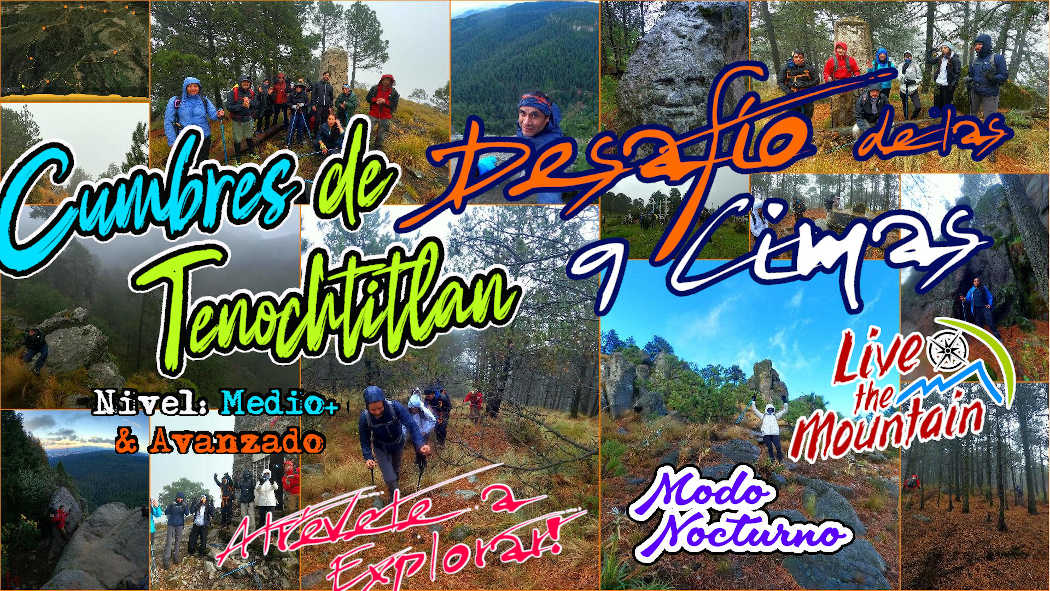 Desafío Cumbres de Tenochtitlan | Reto 9 Cimas | Ruta Nocturna | Nivel Medio & Avanzado